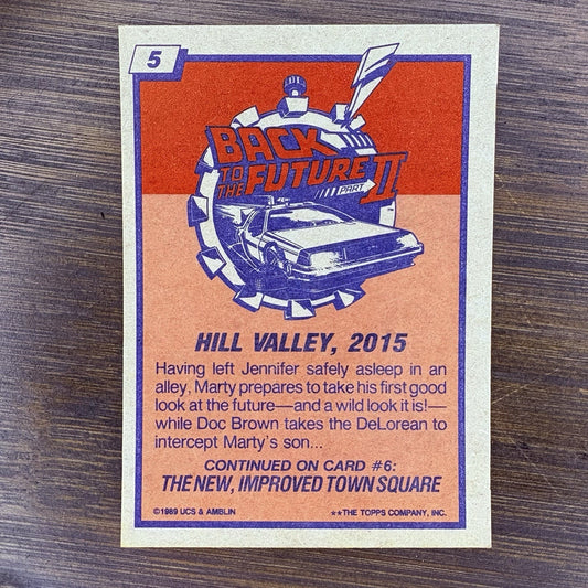 1989 Back To The Future Topps Trading Card #5 "Hill Valley, 2015"