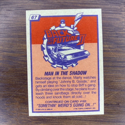 1989 Topps Back to the Future #67 "Man In the Shadow" High Grade Trading Card