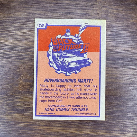 1989 Topps Back To The Future #18 "Hoverboarding Marty!" High Grade Trading Card1