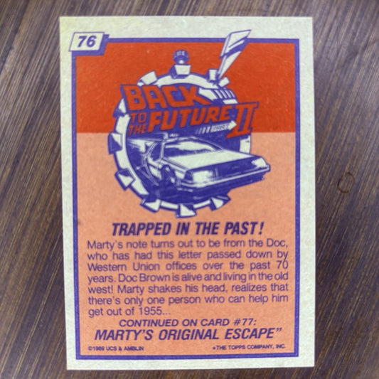 1989 Topps Back to the Future #76 "Trapped In The Past" High Grade Trading Card
