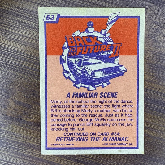 1989 Back To The Future #63 Topps Trading Card "A Familiar Scene"