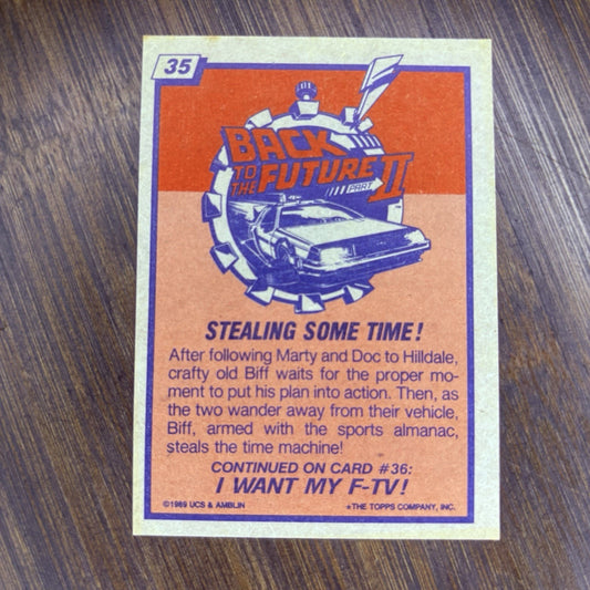 1989 Back To the Future 2 #35 "Stealing Some Time" High Grade Topps Trading Card