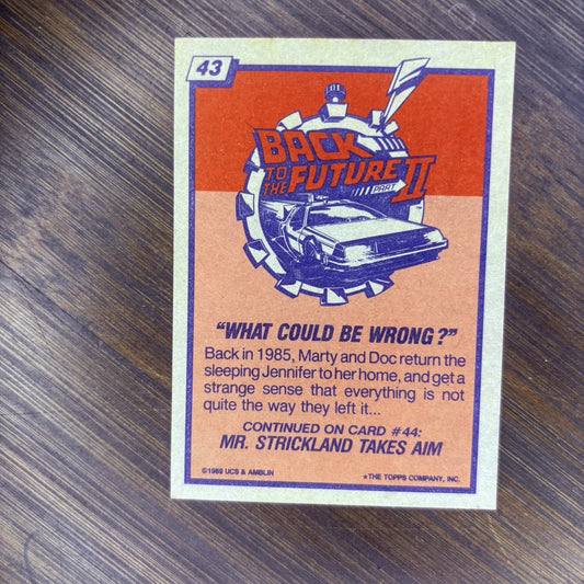 1989 Back To The Future #43 Topps Trading Card "What Could Be Wrong?"
