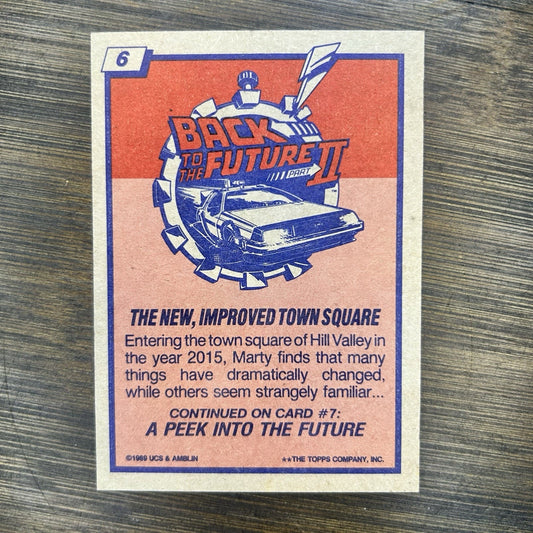 1989 Back To The Future Topps Trading Card #6 "The New, Improved Town Square"