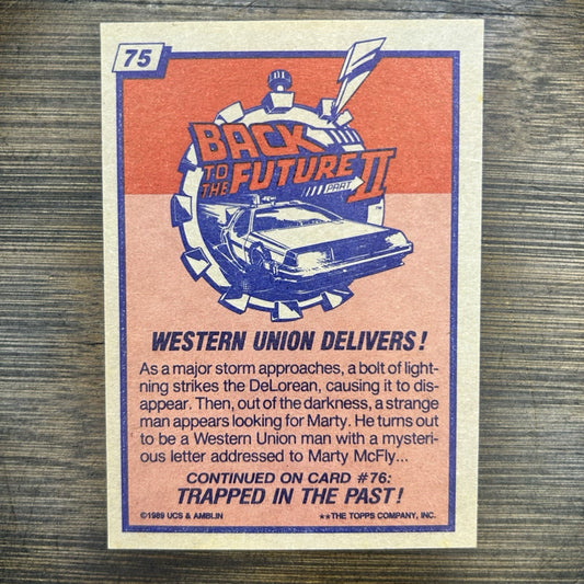 1989 Back to the Future #75 Topps Trading Card "Western Union Delivers!"