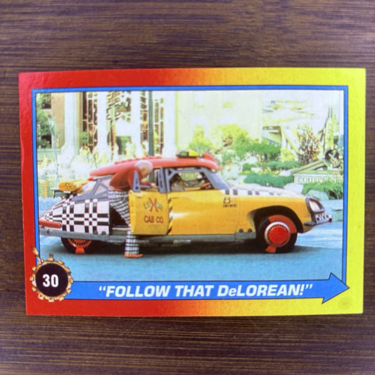 1989 Back to the Future #30 Topps Trading Card "Follow That DeLorean!"
