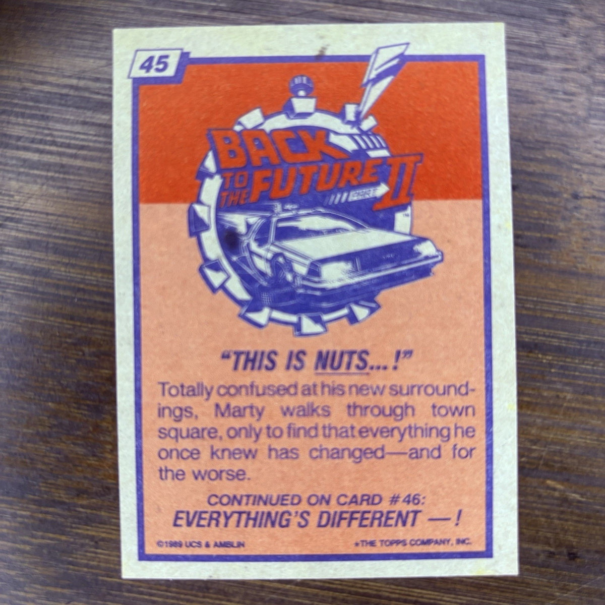 Back To The Future II Trading Card #45 "THIS IS NUTS...!" High Grade, See Photos