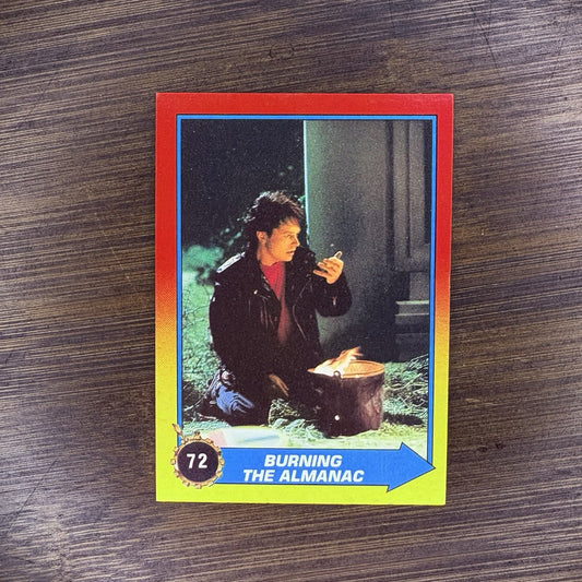 1989 Back To The Future #72 Topps Trading Card "Burning The Almanac"0