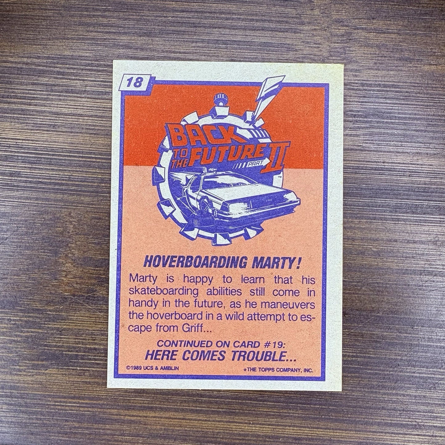 1989 Topps Back To The Future #18 "Hoverboarding Marty!" High Grade Trading Card1