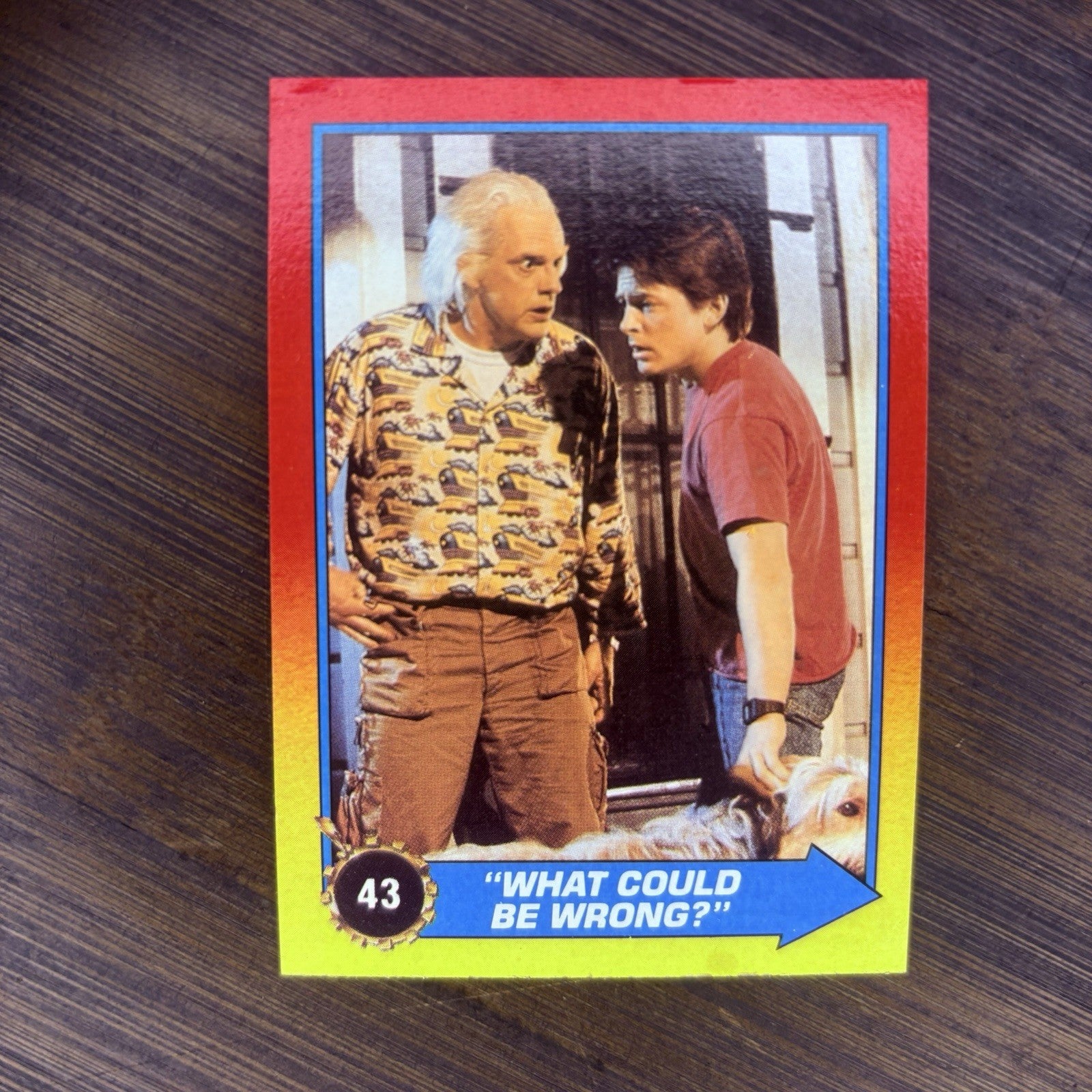 1989 Back To The Future #43 Topps Trading Card "What Could Be Wrong?"0