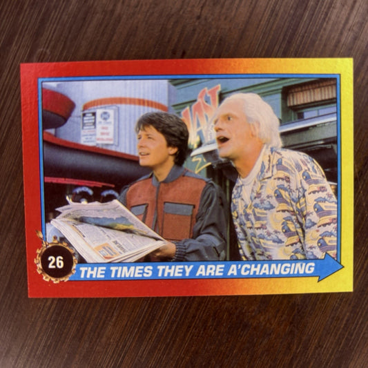 1989 Back to the Future "Times They are A'Changing" #26 High Grade Trading Card