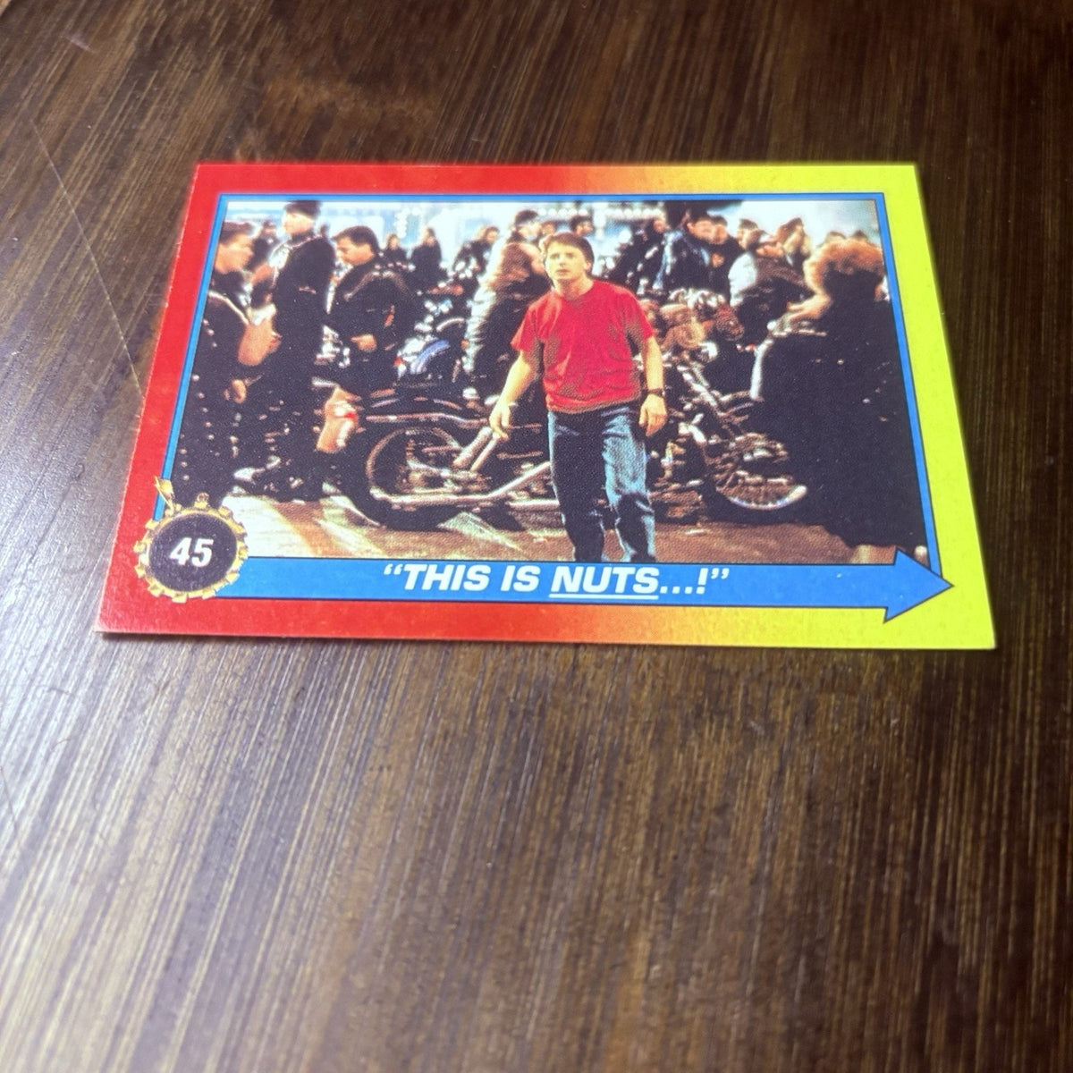 Back To The Future II Trading Card #45 "THIS IS NUTS...!" High Grade, See Photos