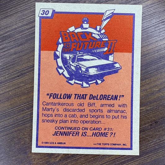 1989 Back to the Future #30 Topps Trading Card "Follow That DeLorean!"